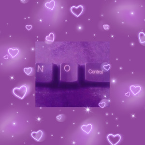 No Control  by 𝓚𝓻𝓲𝓼𝓽𝓪𝓜𝓾𝓼𝓲𝓬