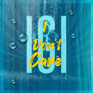 I Don't Care