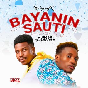 Bayanin Sauti (feat. Umar M Shareef)