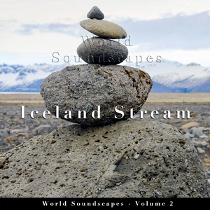 World Soundscapes, Vol. 2: Iceland Stream, Pt. 06