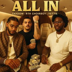ALL IN (feat. Taadow & Yettie)