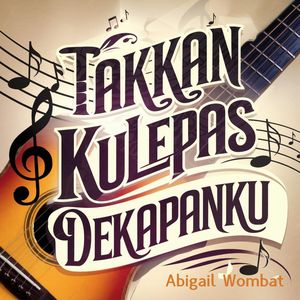 Takkan kulepas dekapanku