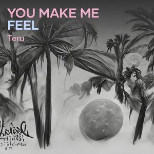 You make me feel (Remix)