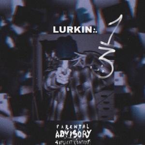 LURKIN