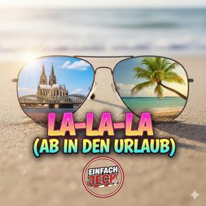 La-La-La (Ab in den Urlaub)