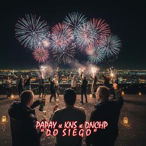Do siego (feat. DNCHP & Papay)