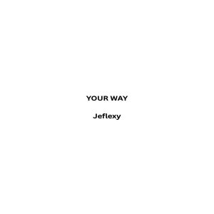 Your Way