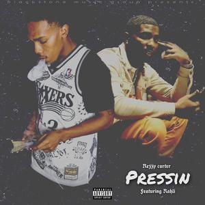 Pressin' (feat. Rahli)