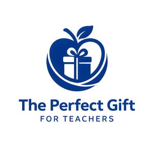 Perfect Gift for Teachers