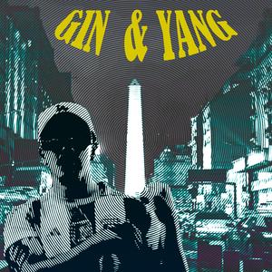 GIN & YANG