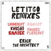 Erick The Architect - Let It Go (Linden Jay UKG Remix)
