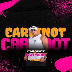 Cardinot Ja Avisou (Ao Vivo)