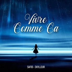 Vivre Comme Ça (feat. Safid)