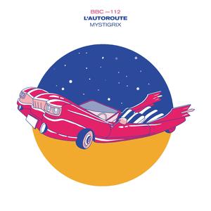 L'Autoroute (Slim Steve Remix)