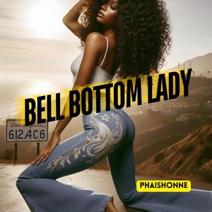 Bell Bottom Lady