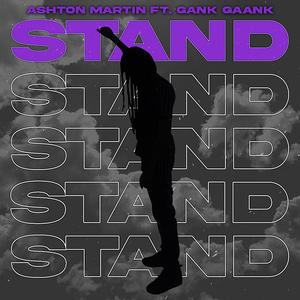 Stand (feat. Gank Gaank)