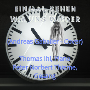 Einmal sehen wir uns wieder