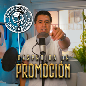 Despedida De Promoción (Graduación Universitaria)
