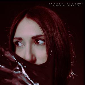 La rabbia tra i denti (Acoustic Version)
