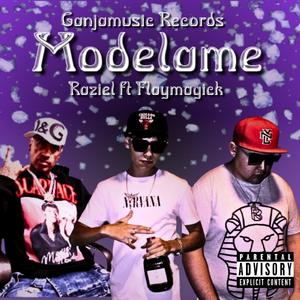 modelame (feat. raziel & flaymagic)