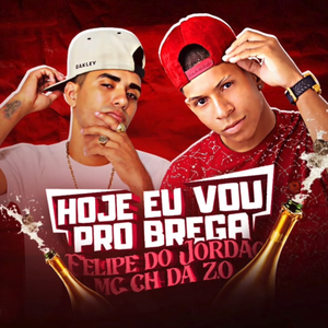 Hoje Eu Vou pro Brega