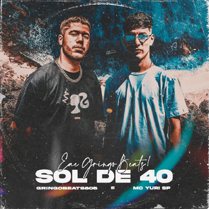 Sol de 40 (feat. MC Yuri Sp)