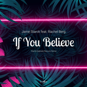 If You Believe (Roel & Gabriele Ranucci Remix)