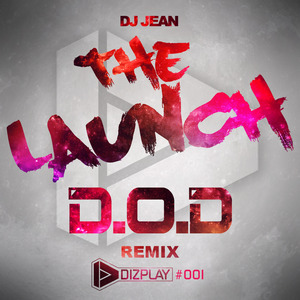 The Launch (D.O.D Remix Club Mix)