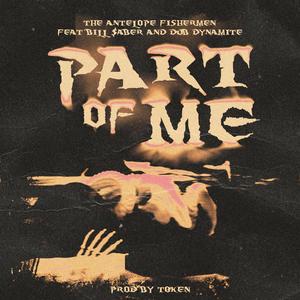 Part Of Me (feat. Bill $aber & Dub Dynamite)
