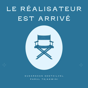 Le realisateur est arrive