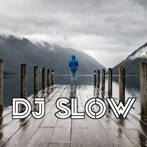 Dj Slow
