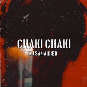 Chaki Chaki Remix