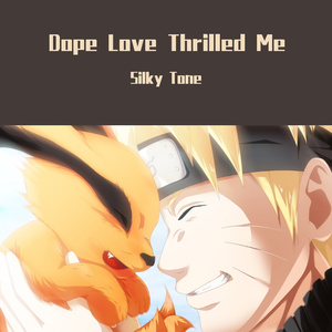 Dope Love Thrilled Me(prod.by 澜） 伴奏