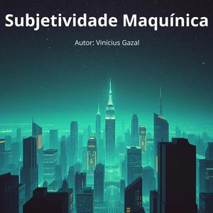 Subjetividade Maquínica (Rock Nacional-Top Hits)