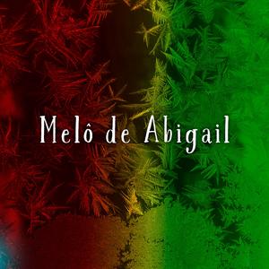 Melo de Abigail (Reggae)