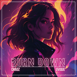 Burn Down (Extended Version)