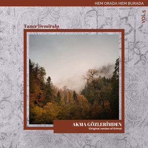 Akma Gözlerimden (Original Version Of Krima)