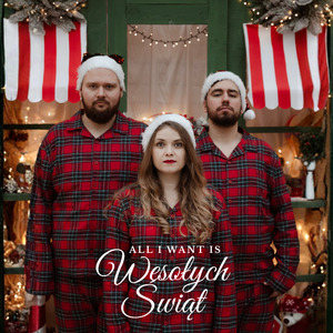 All I Want Is Wesołych Świąt