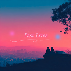 Past Lives (Originally Performed by BØRNS)