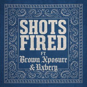 Shots Fired (feat. Brown Xposure & Rxbery)
