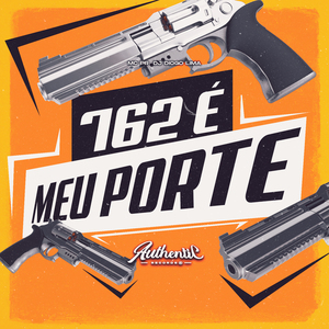 762 É Meu Porte