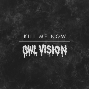 Kill Me Now (Original Mix)