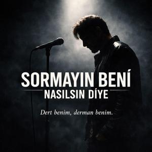 Sormayın Beni