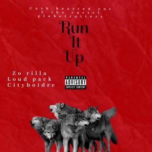 Run It Up (feat. Zo Rilla & Loud Pack)
