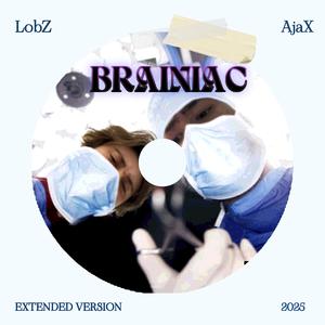BRAINIAC (EXTENDED)