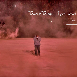 [Free]Dance"Drake Type Beat