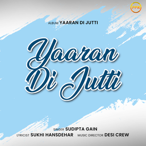 Yaaran Di Jutti