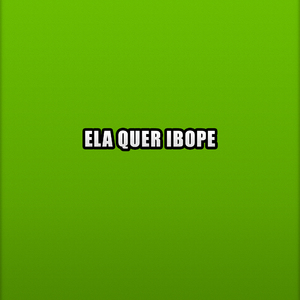 Ela Quer Ibope