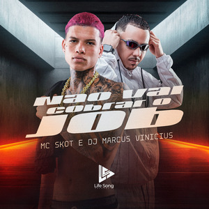 NÃO VAI COBRAR O JOB