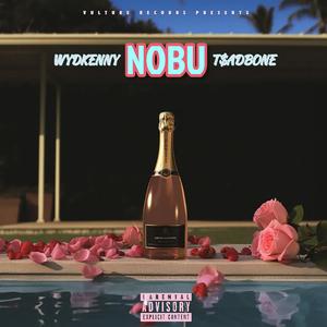 Nobu (feat. T$ADBONE)